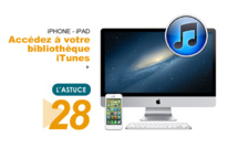 iPhone - iPad • Accédez à votre bibliothèque iTunes