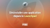 [Launchpad] Désinstallez les applications provenant de l'App Store