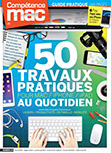 Compétence Mac 49 • 50 travaux pratiques pour Mac, iPhone et iPad