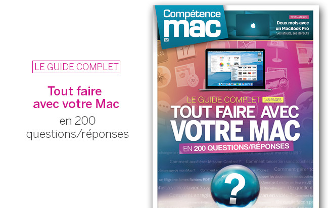 Compétence Mac 52 • Tout faire avec votre Mac en 200 questions/réponses