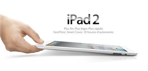 L'iPad 2, tant attendu, est arrivé L'iPad 2, tant attendu, est arrivé