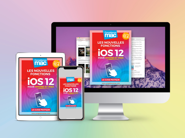 Compétence Mac • iOS 12 : les nouvelles fonctions pour iPhone et iPad (ebook) MISE À JOUR : 12.4 Compétence Mac • iOS 12 : les nouvelles fonctions pour iPhone et iPad (ebook) MISE À JOUR : 12.4