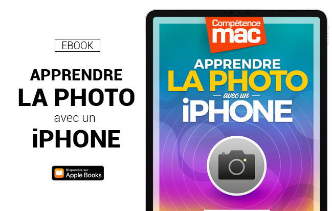 Compétence Mac • Apprendre la photo avec un iPhone (ebook) Compétence Mac • Apprendre la photo avec un iPhone (ebook)