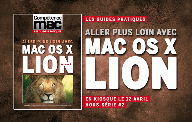Compétence Mac - Les Guides Pratiques #2 : Allez plus loin avec Mac OS X Lion Compétence Mac - Les Guides Pratiques #2 : Allez plus loin avec Mac OS X Lion