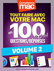 Compétence Mac • Tout faire avec votre Mac en 100 questions/réponses de plus ! - Volume 2 (ebook)