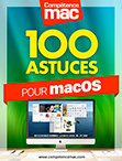 Compétence Mac • 100 astuces pour macOS (ebook) Compétence Mac • 100 astuces pour macOS (ebook)