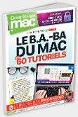 Compétence Mac 72 • Le b.a.-ba du Mac en 60 tutoriels + le b.a.-ba de l'iPhone/iPad