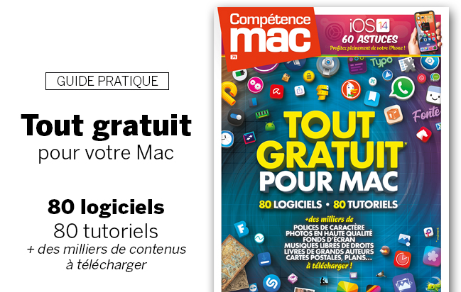 Compétence Mac 71 • Tout gratuit pour votre Mac - 80 logiciels, 80 tutoriels