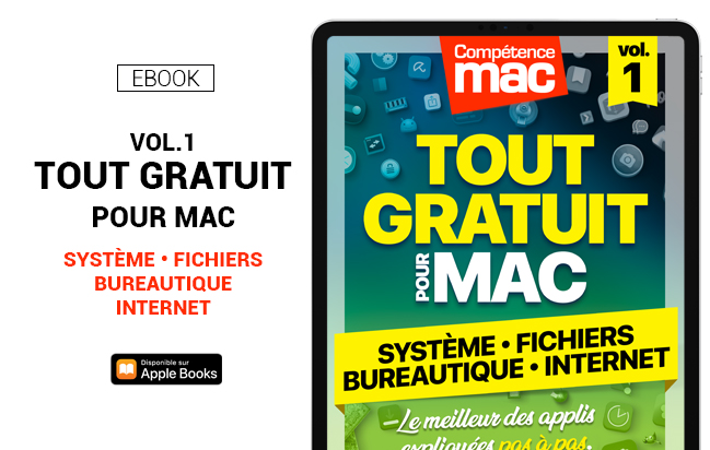 Compétence Mac • Tout gratuit pour votre Mac vol.1 - Système, Fichiers, Bureautique et Internet (ebook) Compétence Mac • Tout gratuit pour votre Mac vol.1 - Système, Fichiers, Bureautique et Internet (ebook)