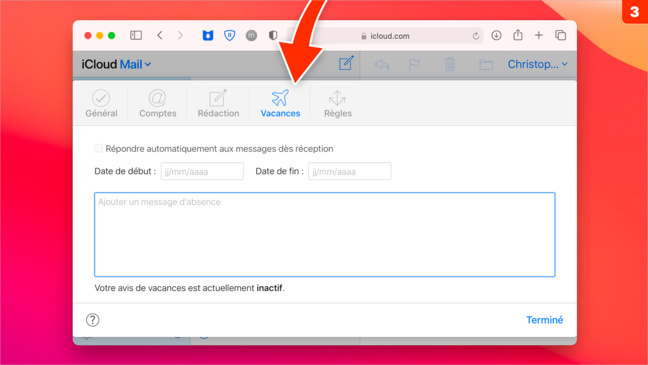 iCloud • Créez un message d’absence dans Mail pendant vos vacances iCloud • Créez un message d’absence dans Mail pendant vos vacances
