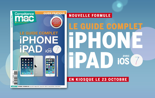 Compétence Mac 32 • Guide iPhone & iPad avec iOS 7  • Nouvelle formule