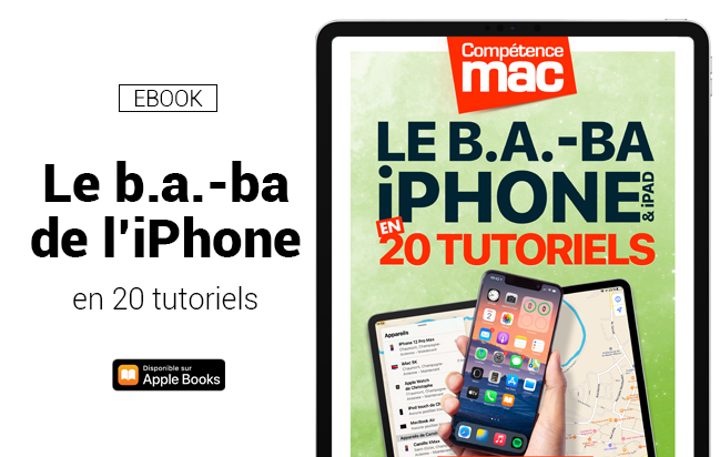 Compétence Mac • Le b.a.-ba de l’iPhone en 20 tutoriels (ebook) Compétence Mac • Le b.a.-ba de l’iPhone en 20 tutoriels (ebook)