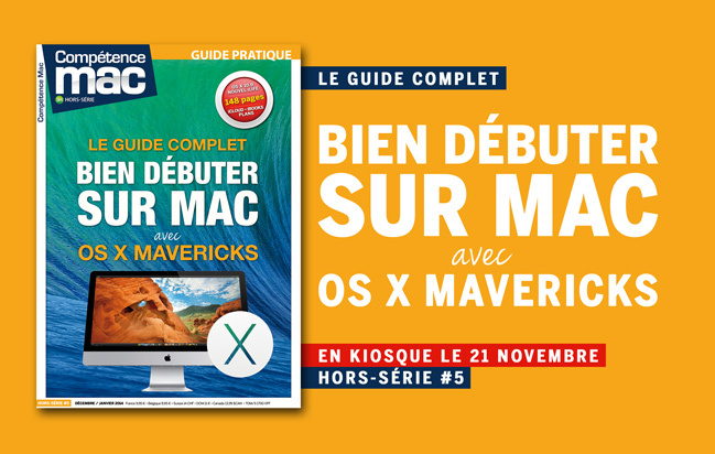 Compétence Mac - Les guides pratiques #5 : Bien débuter sur Mac avec OS X Mavericks