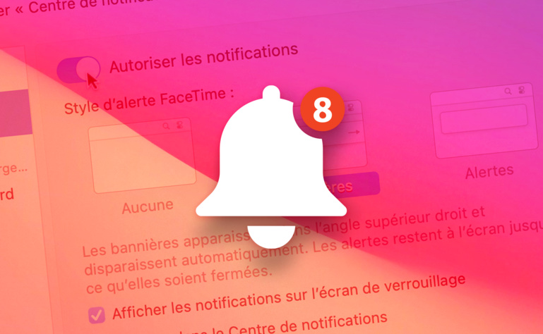 macOS • Désactivez les notifications d'une application pour gagner en tranquillité