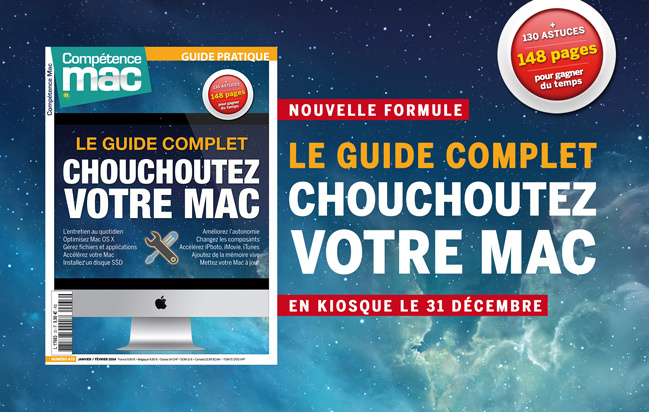 Compétence Mac 33 • Le guide complet : Chouchoutez votre Mac