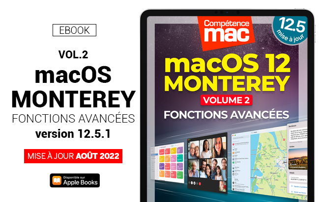 macOS Monterey vol.2 : Fonctions avancées (ebook) MISE À JOUR : macOS 12.5.1