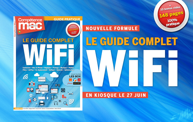 Compétence Mac 36 • Le guide complet WiFi Compétence Mac 36 • Le guide complet WiFi