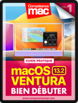 macOS 13 Ventura vol.1 : Bien débuter (ebook) MISE À JOUR : macOS 13.2