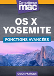 Compétence Mac • OS X Yosemite – Fonctions avancées (ebook) Compétence Mac • OS X Yosemite – Fonctions avancées (ebook)