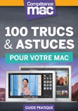 Compétence Mac • 100 trucs & astuces pour votre Mac (ebook)