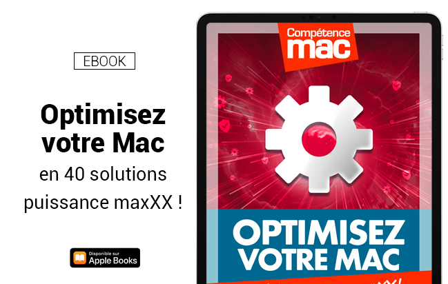 Optimisez votre Mac • 40 solutions puissance maxXX ! (ebook) Optimisez votre Mac • 40 solutions puissance maxXX ! (ebook)