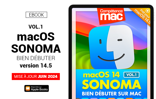 macOS 14 Sonoma vol.1 : Bien débuter (ebook) MISE À JOUR : macOS 14.5 macOS 14 Sonoma vol.1 : Bien débuter (ebook) MISE À JOUR : macOS 14.5