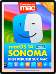 macOS 14 Sonoma vol.1 : Bien débuter (ebook) MISE À JOUR : macOS 14.5 macOS 14 Sonoma vol.1 : Bien débuter (ebook) MISE À JOUR : macOS 14.5