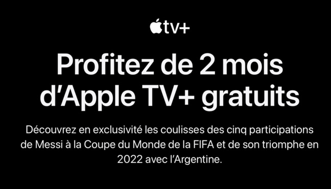 GRATUIT • Essayez gratuitement le service Apple TV+ pendant 2 mois