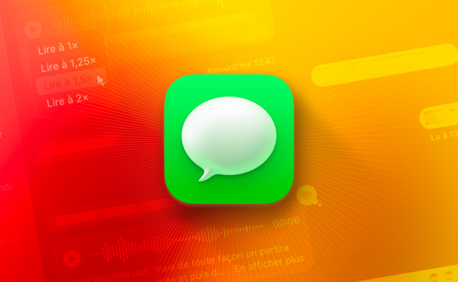 Messages • Changez la vitesse de lecture des messages audio sur iPhone ou sur Mac Messages • Changez la vitesse de lecture des messages audio sur iPhone ou sur Mac