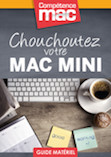 Compétence Mac • Chouchoutez votre Mac mini (ebook) Compétence Mac • Chouchoutez votre Mac mini (ebook)