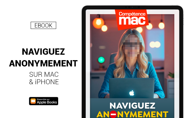 Naviguez anonymement sur Mac & iPhone (ebook)