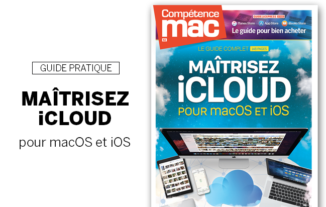 Compétence Mac 61 • Maîtrisez iCloud pour macOS et iOS Compétence Mac 61 • Maîtrisez iCloud pour macOS et iOS