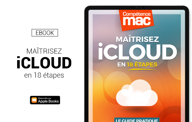 Compétence Mac • Maîtrisez iCLOUD en 18 étapes (ebook) Compétence Mac • Maîtrisez iCLOUD en 18 étapes (ebook)