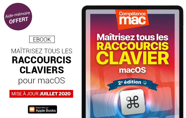 Compétence Mac • Maîtrisez tous les Raccourcis clavier pour macOS • 2e édition (ebook)