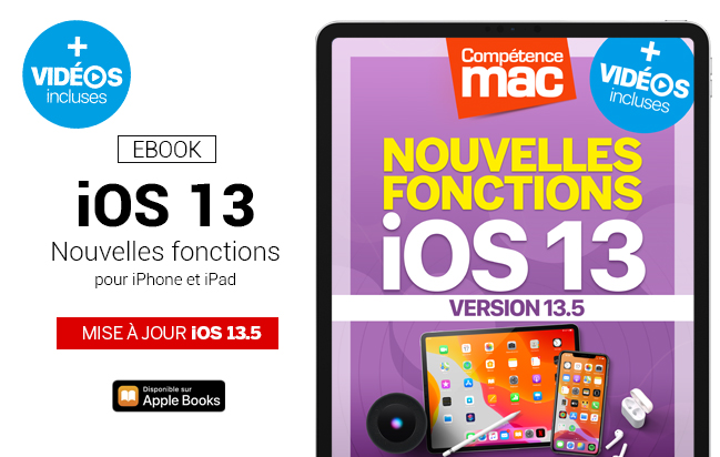 Compétence Mac • iOS 13 : les nouvelles fonctions pour iPhone et iPad (ebook) MISE À JOUR : 13.5 + 10 vidéos incluses Compétence Mac • iOS 13 : les nouvelles fonctions pour iPhone et iPad (ebook) MISE À JOUR : 13.5 + 10 vidéos incluses