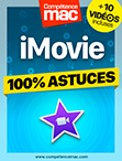 Compétence Mac • iMovie pour macOS - 100% Astuces (ebook) MISE À JOUR : 10 vidéos incluses Compétence Mac • iMovie pour macOS - 100% Astuces (ebook) MISE À JOUR : 10 vidéos incluses