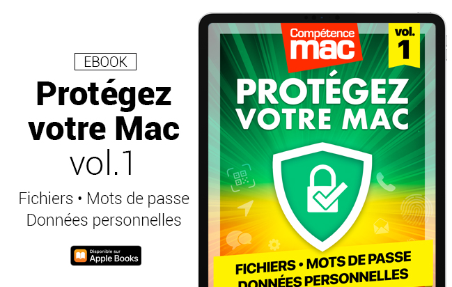 Compétence Mac • Protégez votre Mac - Volume 1 (ebook)