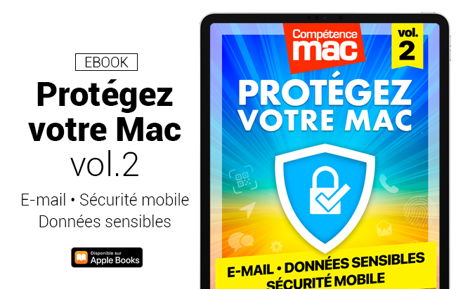 Compétence Mac • Protégez votre Mac - Volume 2 (ebook)