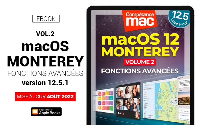 macOS Monterey vol.2 : Fonctions avancées (ebook) MISE À JOUR : macOS 12.4