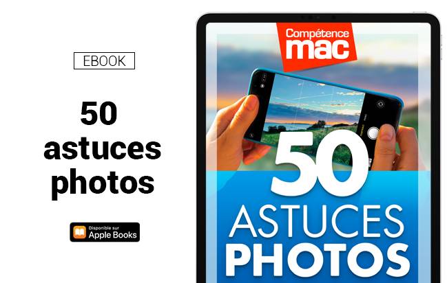 50 astuces photo : Prise de vue • Organisation • Retouche (ebook)