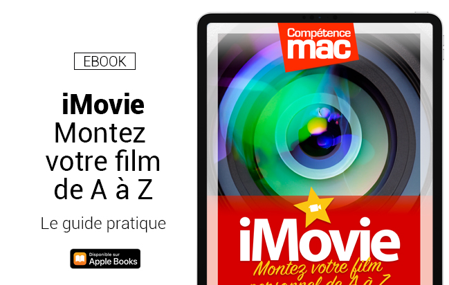 Le guide iMovie pour Mac • Montez votre film (ebook)