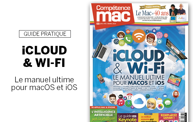 Compétence Mac 83 : Maîtrisez iCloud et le Wifi • Guide logiciel Keynote • Les outils avec IA • Les 40 ans du Mac Compétence Mac 83 : Maîtrisez iCloud et le Wifi • Guide logiciel Keynote • Les outils avec IA • Les 40 ans du Mac