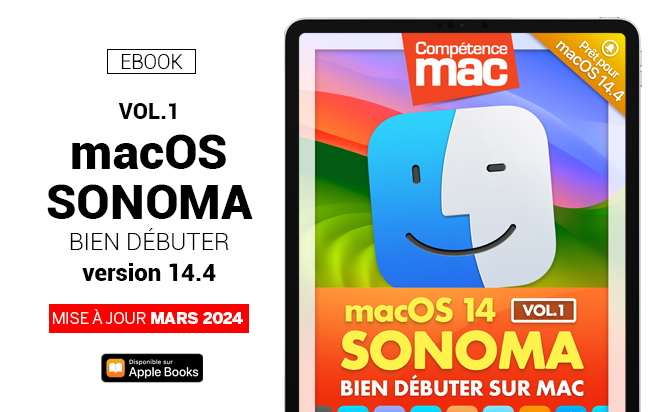 macOS 14 Sonoma vol.1 : Bien débuter (ebook) MISE À JOUR : macOS 14.3