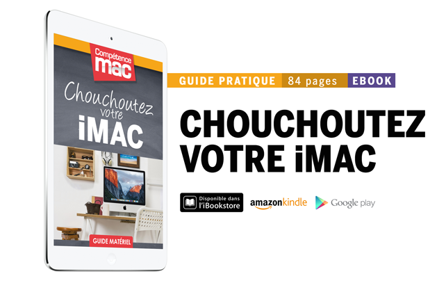 Compétence Mac • Chouchoutez votre iMac (ebook) Compétence Mac • Chouchoutez votre iMac (ebook)