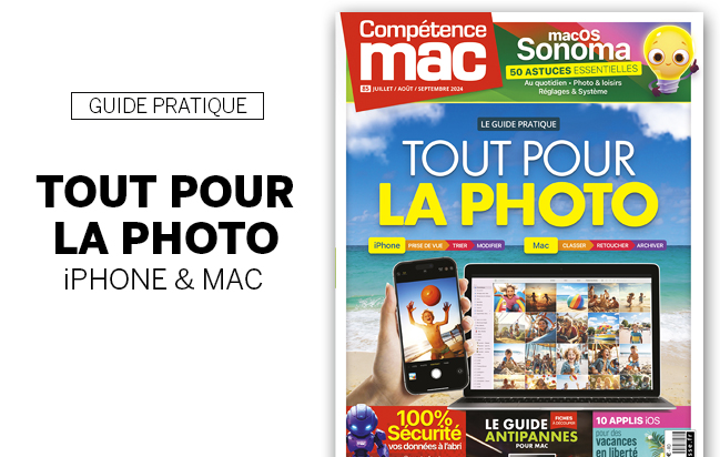 Compétence Mac 85 : Tout pour la photo iPhone et Mac • 50 astuces macOS Sonoma • 100% Sécurité - vos données à l’abri • Le Guide Antipannes Compétence Mac 85 : Tout pour la photo iPhone et Mac • 50 astuces macOS Sonoma • 100% Sécurité - vos données à l’abri • Le Guide Antipannes