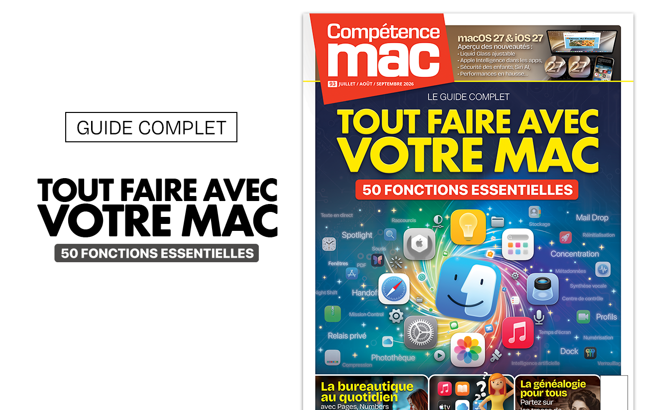 Compétence Mac 93 : Tout faire avec votre Mac en 50 fonctions essentielles • macOS 27 et iOS 27…