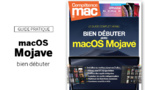 Compétence Mac 62 • Bien débuter avec macOS Mojave Compétence Mac 62 • Bien débuter avec macOS Mojave