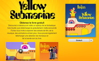 Téléchargez gratuitement le livre interactif "Yellow Submarine"