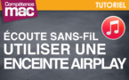 Utiliser une enceinte Airplay avec iTunes 12 • Mac (tutoriel vidéo) Utiliser une enceinte Airplay avec iTunes 12 • Mac (tutoriel vidéo)