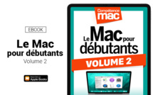 Compétence Mac • Le Mac pour débutants - Volume 2 (ebook)